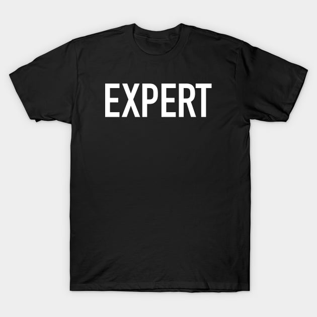 Expert T-Shirt by StickSicky